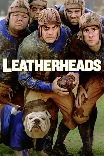 Leatherheads movie poster - Rated 5.8/10
