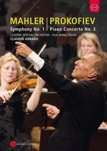 Lucerne Festival: Mahler: Symphony No. 1; Prokofiev: Piano Concerto No.3 movie poster - Entertainment content