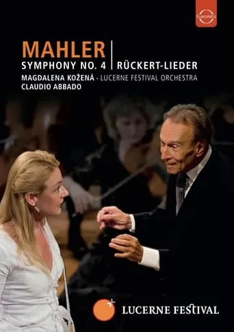 Lucerne Festival 2009 - Abbado conducts Mahler No. 4 Rückert Lieder movie poster - Entertainment content
