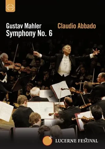 Lucerne Festival: Mahler: Symphony No. 6 movie poster - Entertainment content