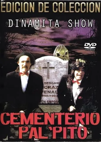 Dinamita Show: Cementerio Pal Pito 1 movie poster - Rated 4/10