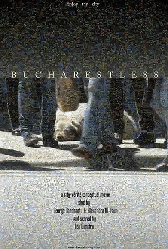 Bucharestless movie poster - Rated 6/10