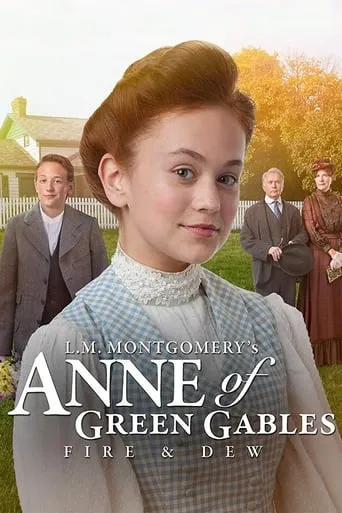 Anne of Green Gables: Fire & Dew movie poster - Rated 6.326/10