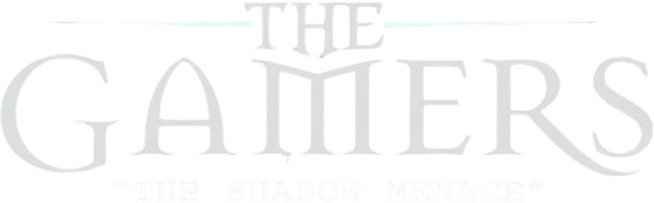 The Gamers: The Shadow Menace