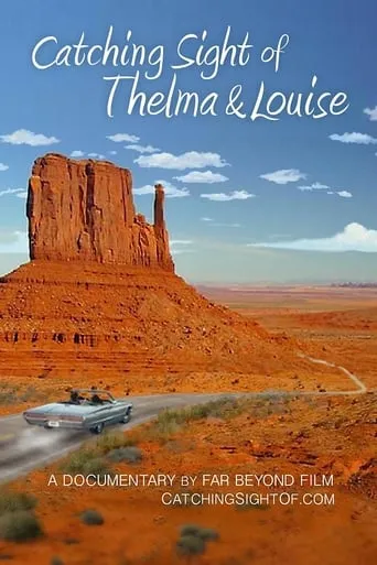 Catching Sight of Thelma & Louise movie poster - Rated 7/10