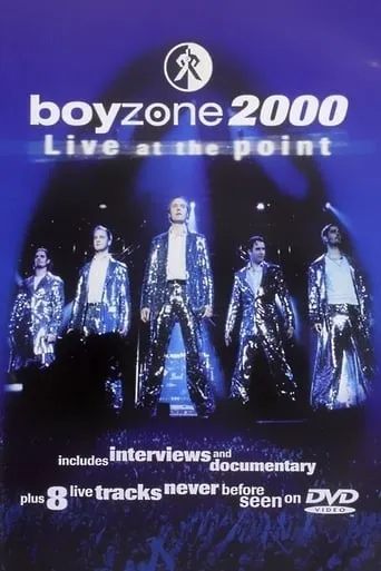 Boyzone: 2000 Live at the Point movie poster - Rated 9/10