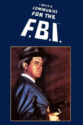 I Was a Communist for the FBI movie poster - Rated 5.3/10