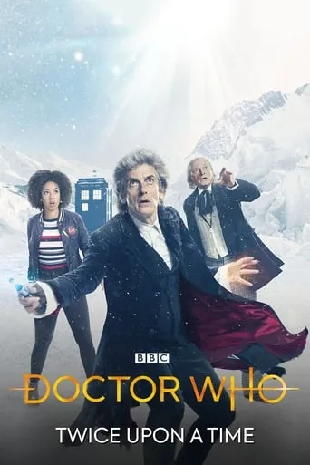 Doctor Who: Twice Upon a Time movie poster - Rated 8/10