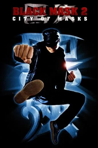 Black Mask 2: City of Masks movie poster - Rated 4.5/10