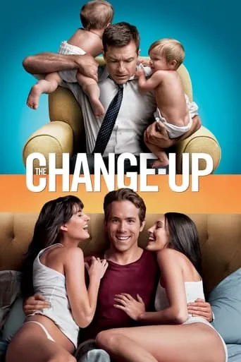 The Change-Up movie poster - Rated 6.137/10