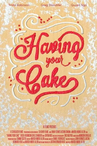 Having Your Cake movie poster - Entertainment content
