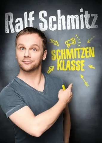Ralf Schmitz - Schmitzenklasse movie poster - Entertainment content