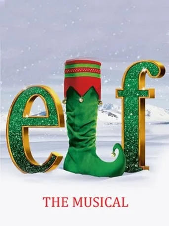 Elf: The Musical movie poster - Rated 10/10