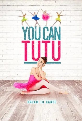 You Can Tutu movie poster - Rated 8/10