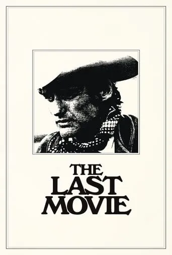 The Last Movie movie poster - Rated 5.8/10