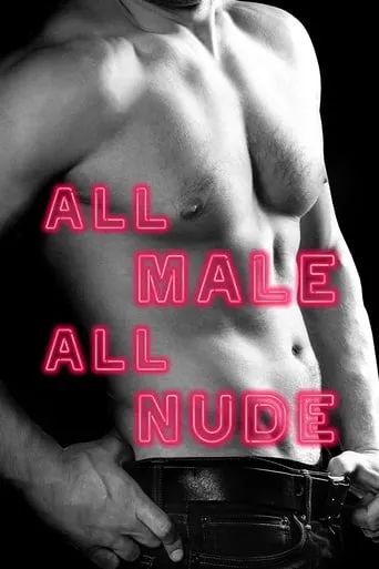 All Male, All Nude movie poster - Rated 4.9/10