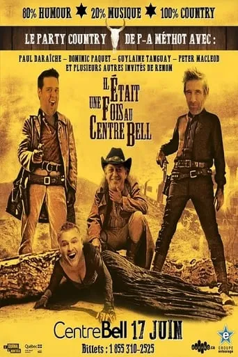 P-A Méthot Country : Il était une fois au Centre Bell movie poster - Entertainment content