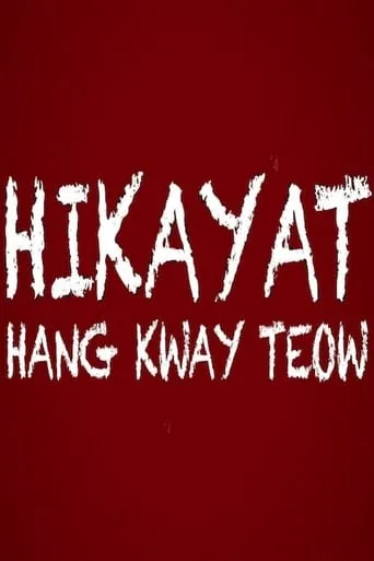 The Epic of Hang Kway Teow movie poster - Rated 1/10
