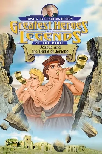 Greatest Heroes and Legends of The Bible: Joshua and the Battle of Jericho TV series poster - Entertainment content