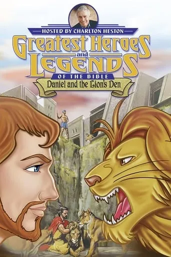 Greatest Heroes and Legends of the Bible: Daniel and the Lion's Den movie poster - Rated 6/10