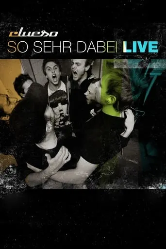 Clueso - So Sehr Dabei - Live movie poster - Rated 10/10