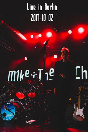 Mike + The Mechanics | Live in Berlin 2017 movie poster - Rated 7.2/10