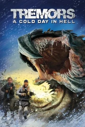 Tremors: A Cold Day in Hell movie poster - Rated 5.9/10