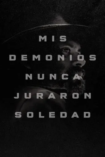 My Demons Never Prayed For Solitude movie poster - Rated 5/10