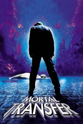 Mortal Transfer movie poster - Rated 5.2/10