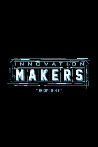 Innovation Makers: The Coyote Suit movie poster - Entertainment content