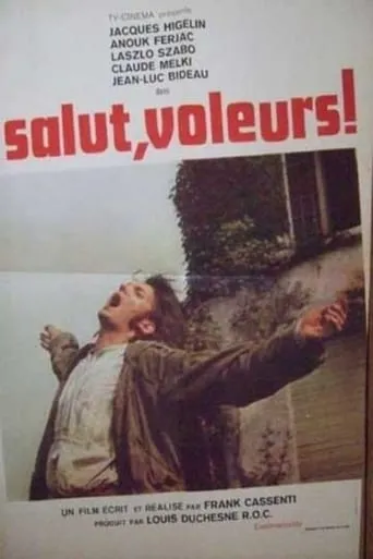Salut, voleurs! movie poster - Rated 7/10