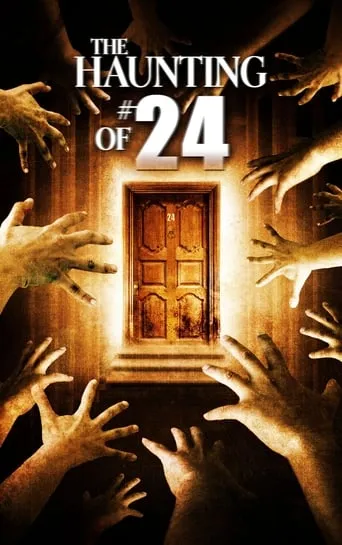 The Haunting of #24 movie poster - Rated 5.2/10