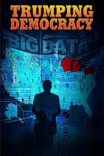 Trumping Democracy movie poster - Rated 5.4/10