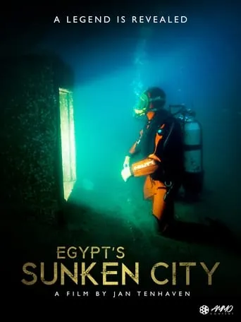 Egypt's Sunken City – A Legend Is Revealed movie poster - Rated 7/10