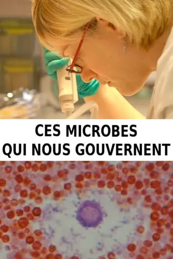 Ces microbes qui nous gouvernent movie poster - Rated 10/10