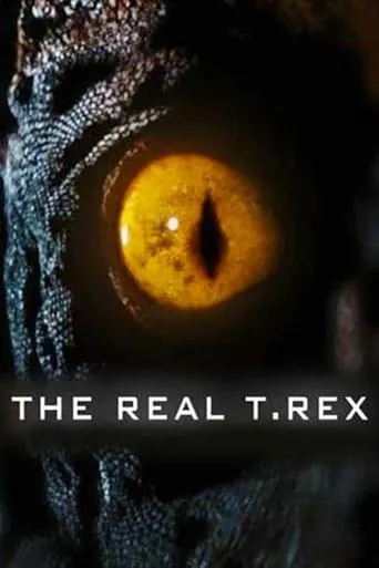 The Real T Rex with Chris Packham movie poster - Rated 7.5/10