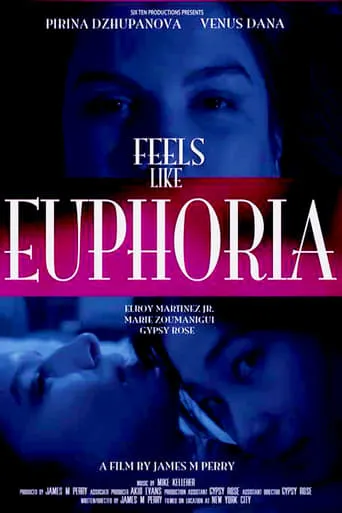 Feels Like Euphoria movie poster - Rated 5.1/10