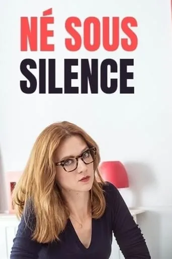 Né sous silence movie poster - Rated 6.3/10
