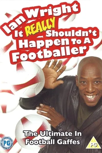 Ian Wright: It Really Shouldn't Happen To A Footballer movie poster - Entertainment content