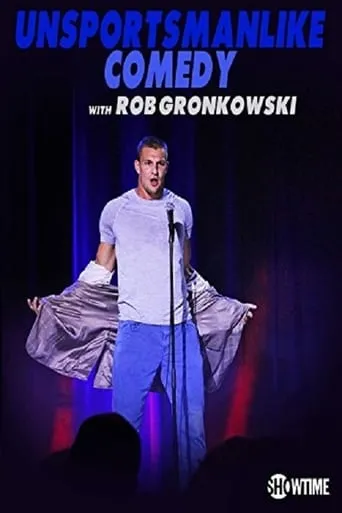 Unsportsmanlike Comedy with Rob Gronkowski movie poster - Entertainment content