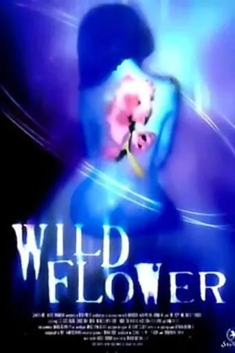 Wildflower movie poster - Rated 2.7/10