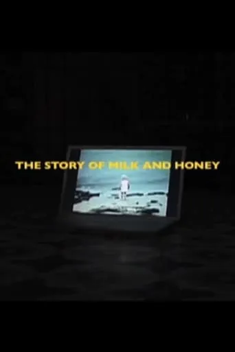 The Story of Milk and Honey movie poster - Rated 6/10