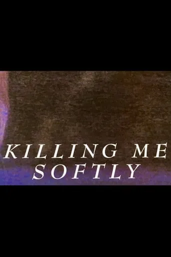 Killing Me Softly movie poster - Rated 4/10