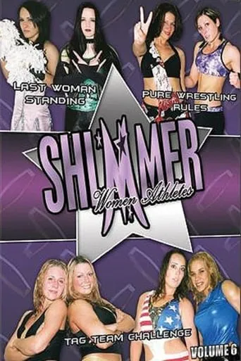 SHIMMER Women Athletes Volume 6 movie poster - Rated 5/10