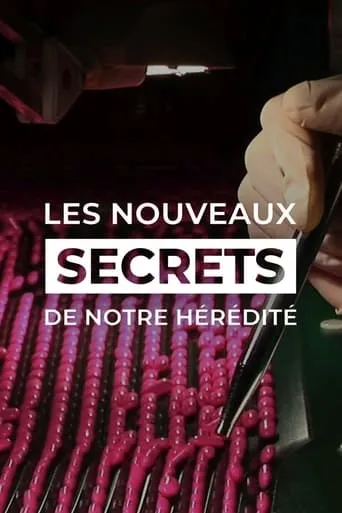 Les Nouveaux Secrets de notre hérédité movie poster - Rated 7/10