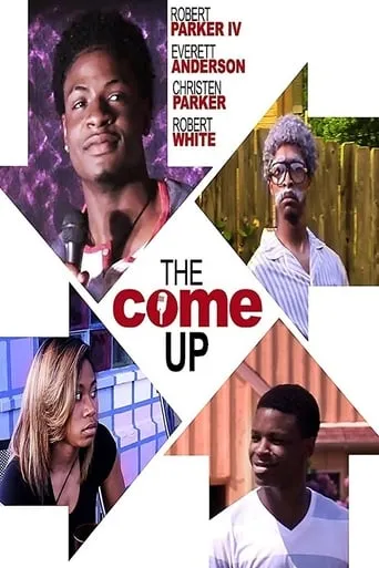 The Come Up movie poster - Entertainment content