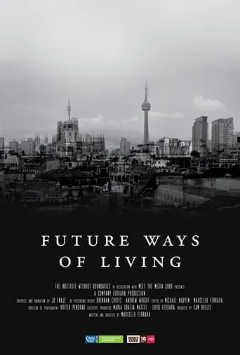 Future Ways of Living movie poster - Rated 8/10