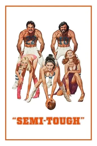 Semi-Tough movie poster - Rated 5.6/10