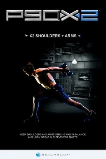 P90X2 - X2 Shoulders + Arms movie poster - Entertainment content