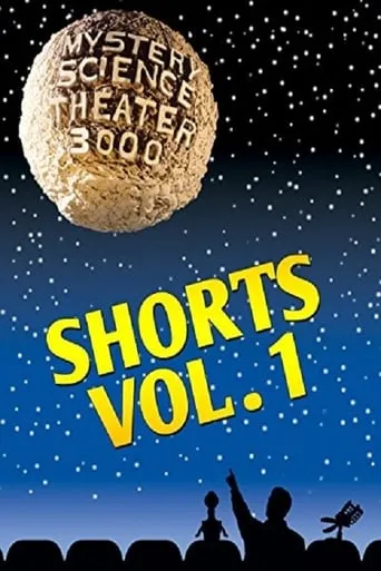 Mystery Science Theater 3000: Shorts, Volume 1 movie poster - Entertainment content